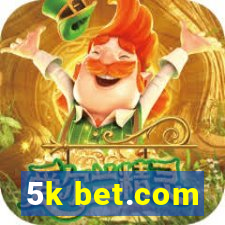 5k bet.com